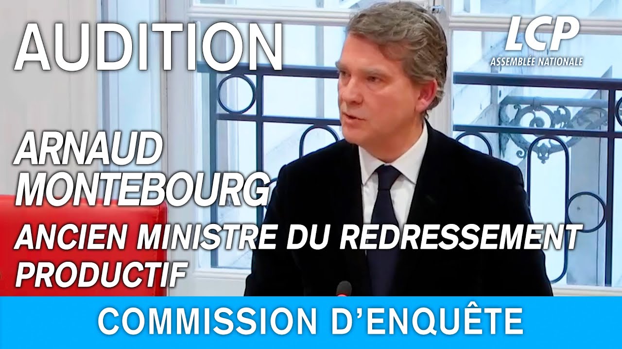 ⁣Arnaud Montebourg : audition de l’ancien ministre du Redressement productif - 1/03/2023