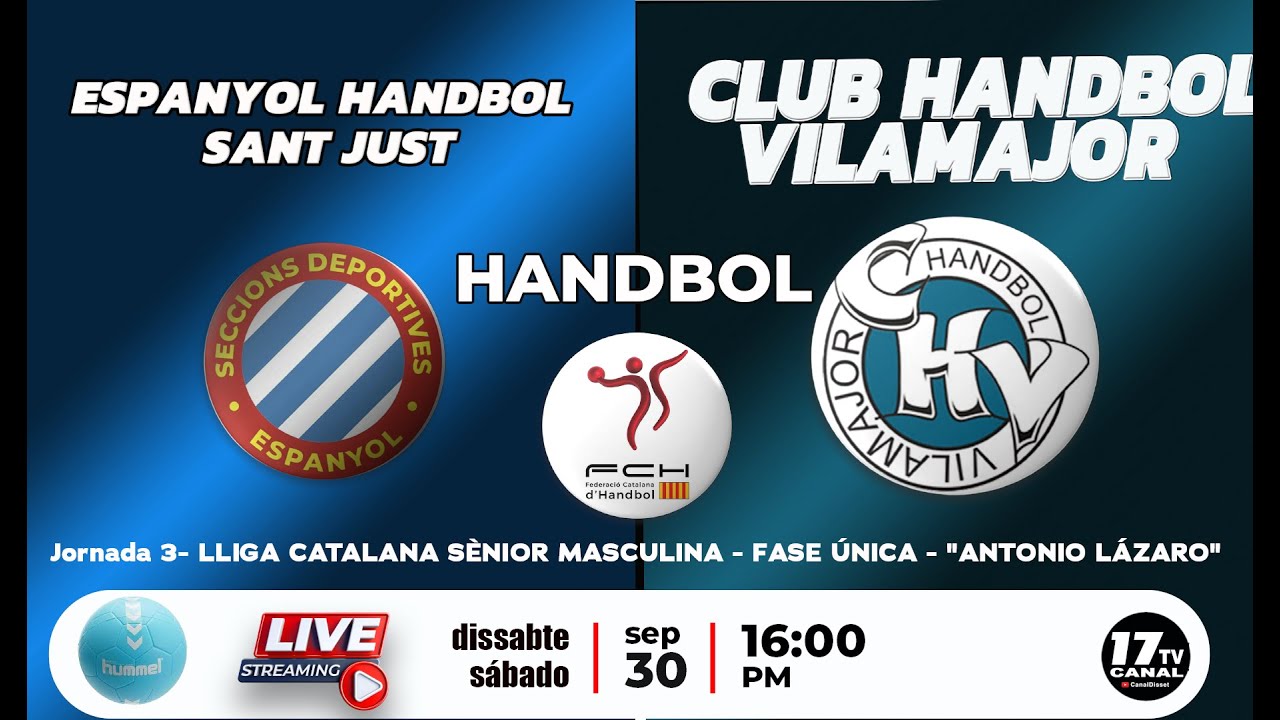 🏐x HANDBOL | ESPANYOL HANDBOL - SANT JUST - CLUB HANDBOL VILAMAJOR (j3
