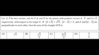 JEE Adv 2026: " Let 𝑎⃗, 𝑏 ⃗ be two vectors, and let 𝑃,𝑄 and R be the..."| Maths Paper 2 Solution
