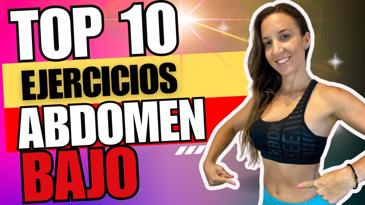 ¡COMPRUÉBALO! Los 10 Ejercicios Más Poderosos para un ABDOMEN BAJO de Ensueño 💪🌟😲