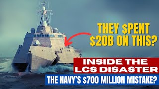 The Navy’s $700 Million Mistake? Inside the LCS Disaster