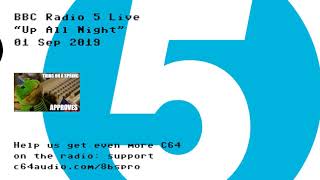 C64s Thing on a Spring on BBC Radio 5 Live Up All Night (01/09/2019)