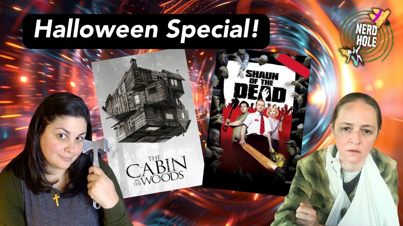 Halloween Special: The Cabin in the Woods & Shaun of the Dead