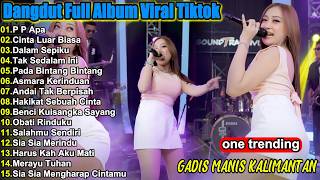 Download lagu Dangdut Koplo Terbaru 2026 🔥 Gadis Manis Kalimantan, Cinta Luar Biasa Full Album Viral TikTok