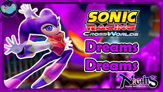 Dreams Dreams (for Race) || Sonic Racing: Crossworlds OST