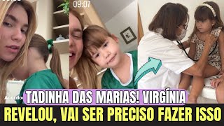 Tadinha das Marias! Virgínia faz revelação que deu o que falar sobre a saúde das filhas 
