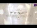 Exclusive Wedding Pack for Adobe Premiere Pro MOGRT [ perfect for elegant wedding film &amp; slideshow ]