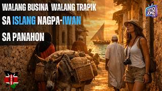 LAMU KENYA - Ang Isla na Ayaw Magbago Kahit 700 Years Na!