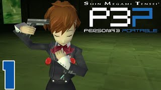 PERSONA!!! | Persona 3 Portable Remaster(Female Story) Part 1 | No Commentary