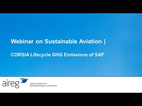 Webinar on Sustainable Aviation | CORSIA Lifecycle GHG Emissions of SAF Webinar on Sustainable Aviation | CORSIA Lifecycle GHG Emissions of SAF