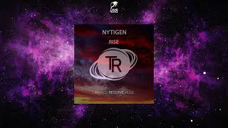 Download Lagu NyTiGen - Rise (Extended Mix)  [TRANCE RESERVE MUSIC] MP3