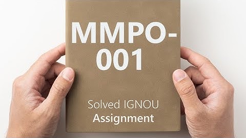 MMPO-001 solved assignment 2024-25 || MMPO-001 solved assignment 2025 || MMPO-001 assignment