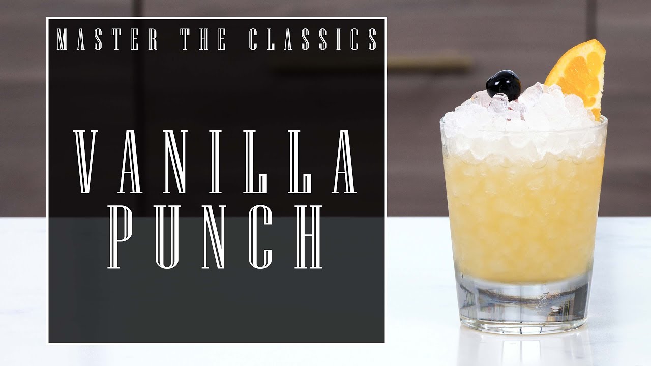 Master The Classics: Vanilla Punch