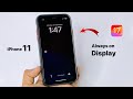 IOS 17 - Get on Always on display on iPhone 11 || Enable Now