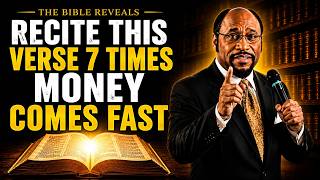 Recite This Bible Verse 7 Times — Money Flows in 72 Hours | Dr. Myles Munroe #christianmotivation