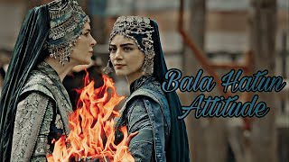 Bala Hatun Atude Status