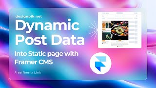 Dynamic Post Data into Static Page with Framer CMS
