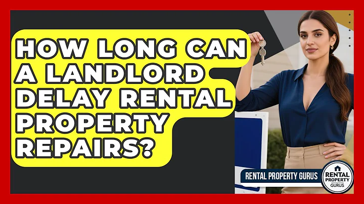 How Long Can A Landlord Delay Rental Property Repairs? - Rental Property Gurus
