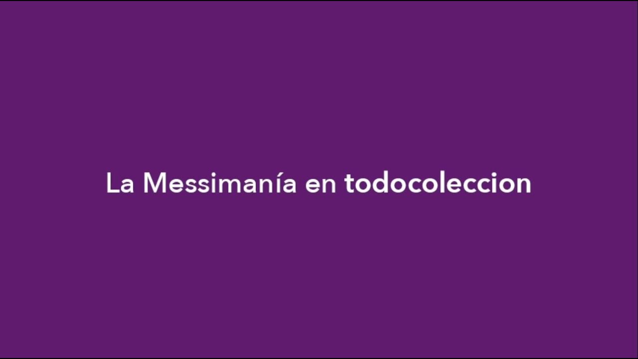 La Messimanía en todocoleccion