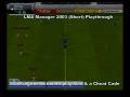 LMA Manager 2003 (Max Cash) Short Playthrough using the PS2 Action Replay Max &amp; a Cheat Code :D #PS2