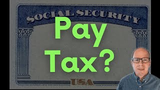 Do You Pay Tax on Social Security Income in Retirement? Retirement Tax Rules