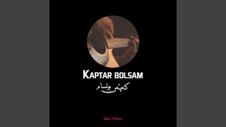 Kaptar Bolsam - Muzo