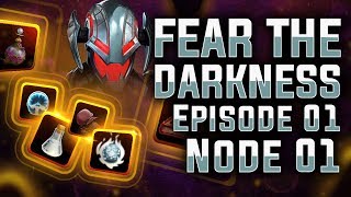 Fear The Darkness: Ep. 01 - Node 01 - MARVEL Strike Force