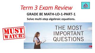 Grade 8E-Mathematics-EOT-Term-3-Part-1-Learning Objective-1-Solve multi-step algebraic equations.