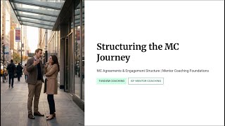 2.2.1 - Structuring the MC Journey | Mentor Coaching Foundations