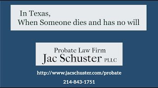 Texas Probate Without a Will