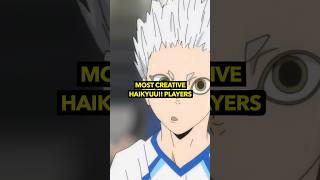 Most Creative Players in Haikyuu!!
