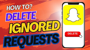 How To Delete Ignored Friend Requests From Snapchat | Easy Steps | Quick Setup Tips