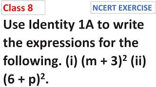 Use Identity 1A to write the expressions for the following. (i) (m + 3) Class 8 Maths Ganita Prakash