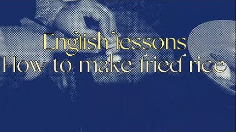 English Assignment  Procedure Text How To Make Fried Rice   SMPN 23 Semarang