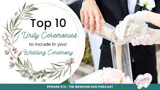 Episode 014: Top 10 Unity Ceremonies to Include in Your Wedding Ceremony