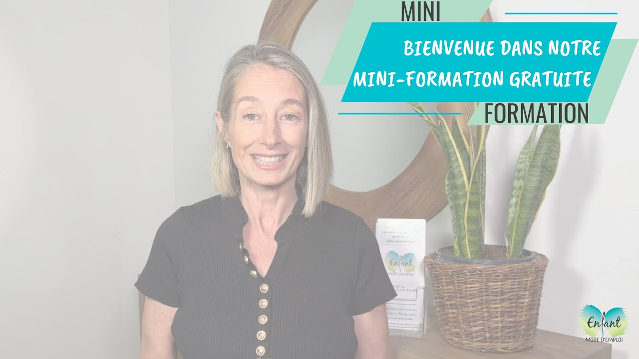 Enfant Mode d'Emploi | Introduction à la Mini-formation: EME - YouTube
