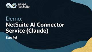 NetSuite AI Connector Service for Claude: Demo