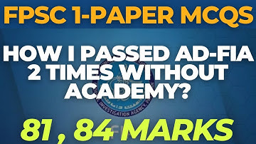 How to score 80+ in fpsc exams | 5 Steps towards success in AD-FIA | Preparation Strategy | G.K mcqs
