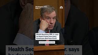 Health Secretary RFK Jr. says he doesn't know how many Americans died from Covid