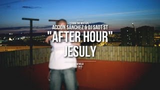 Acción Sánchez & DJ SaoT ST "After Hour" #068 Jesuly