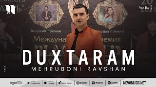 Mehruboni Ravshan - Duxtaram (Audio 2022)