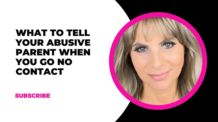 What to tell your abusive parent when you go no contact