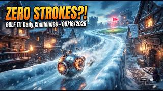 GOLF IT! Daily Challenges - Easiest 0-Stroke Hole Ever... - 08/16/2026
