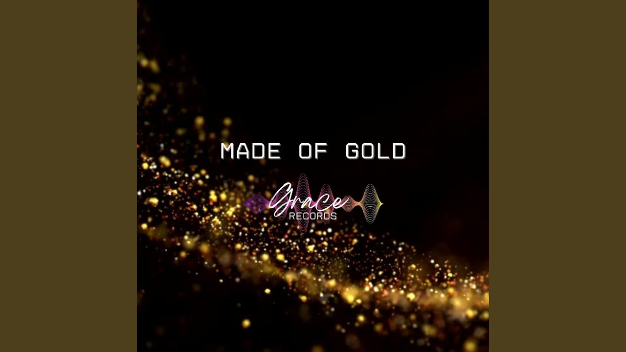 Made of Gold