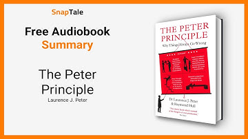 The Peter Principle by Laurence J. Peter: 6 Minute Summary