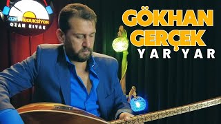 Gökhan Gerçek - Yar Yar - 2024 - Ozi Produksiyon Resimi