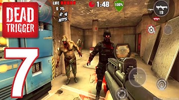DEAD TRIGGER - Gameplay Walkthrough Part 7 (iOS, Android)