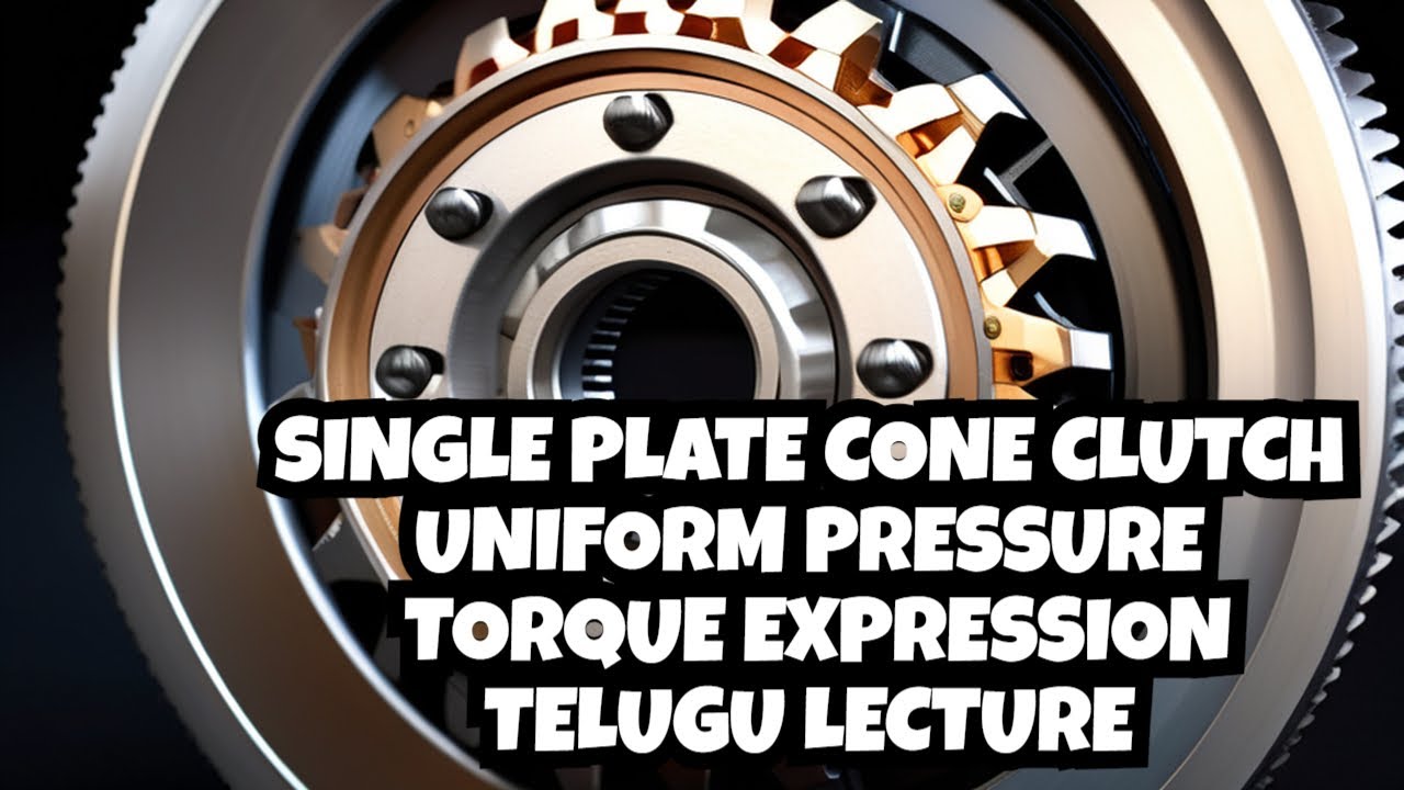 Single Plate Cone Clutch Torque Uniform Pressure | Expression Derivation | Dynamics of Machinery DOM