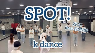 SPOT!(스팟)-ZICO지코(feat.JENNIE)/k댄스/오전부#정왕동댄스 #kpop #지코#제니#스팟안무#주부댄스