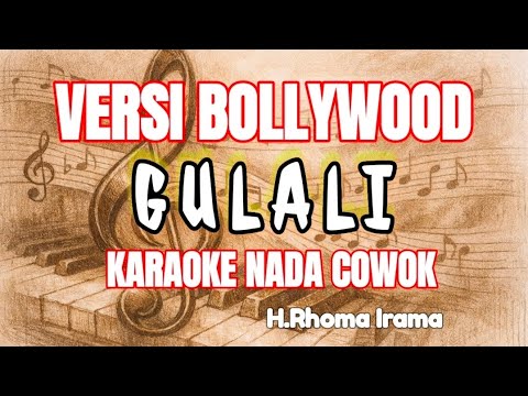 GULALI || KARAOKE  COWOK || VERSI BOLLYWOOD || RHOMA IRAMA || Hank menday